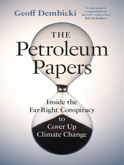 Title details for The Petroleum Papers by Geoff Dembicki - Wait list